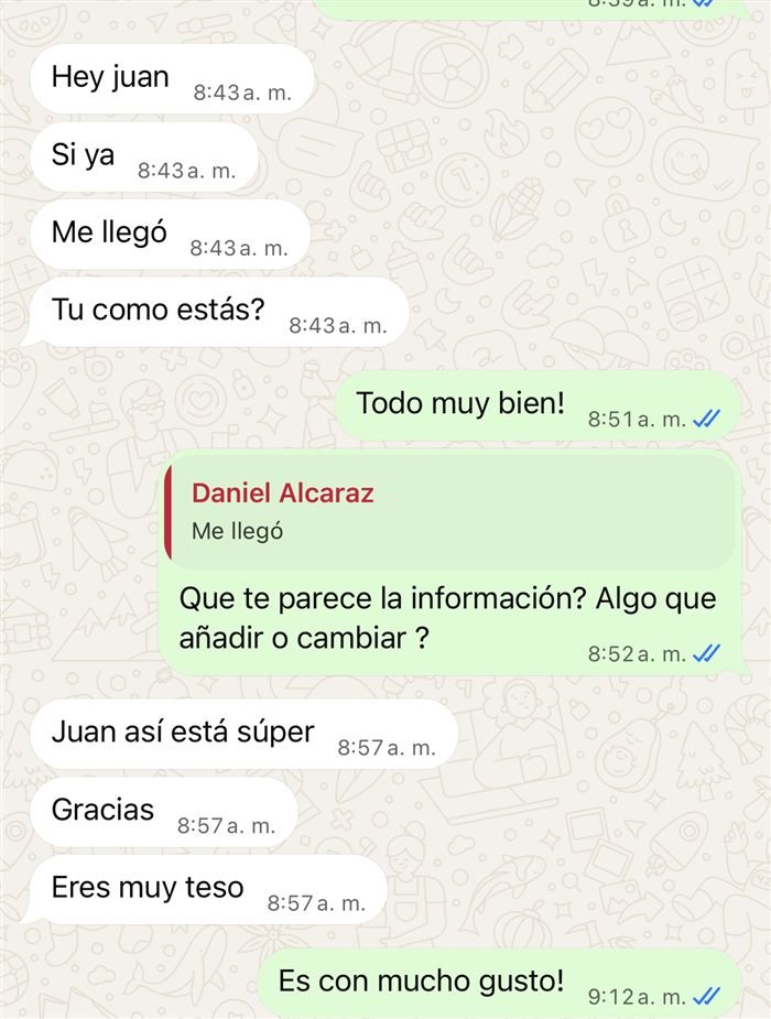 Conversación de WhatsApp: el cliente responde 'Juan así está súper. Gracias. Eres muy teso'